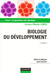 Biologie du dveloppement - Albert LE MOIGNE, Jean FOUCRIER