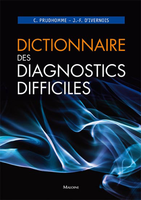 Dictionnaire des diagnostics difficiles - C.PRUDHOMME, J.-F. d'IVERNOIS - MALOINE - 