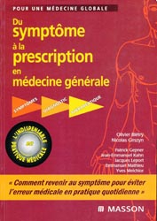 Du symptme  la prescription en mdecine gnrale - Olivier BLTRY, Nicolas GIRSZYN - MASSON - 