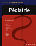 Pdiatrie - A.BOURRILLON - MASSON - Pour le praticien