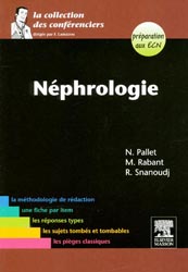 Nphrologie - N. PALLET, M. RABANT, R. SNANOUDJ