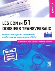 Les ECN en 51 dossiers transversaux Tome 2 - O.BUSTARRET, X.CAHU, V.CHHOR, J.JOSSERAND, H.WUCHER