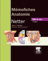 Mmofiches anatomie Netter Tte et cou - John.T.HANSEN - ELSEVIER / MASSON - 