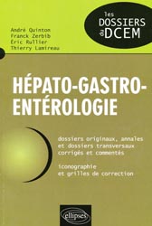 Hpato-Gastro-Entrologie - Andr QUINTON, Franck ZERBIB, Eric RULLIER, Thierry LAMIREAU