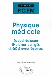 Physique mdicale - Nour Eddine HAKIKI - ELLIPSES - Les cours du PCEM