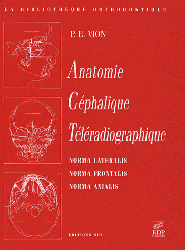 Anatomie cphalique tlradiographique - P. E. VION - SID - 