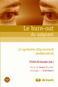 Le burn-out du soignant - Michel DELBROUCK - DE BOECK - 