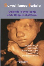 Surveillance foetale - Didier RIETHMULLER, Jean-Patrick SCHAAL, Romain FAVRE, Alain MARTIN, Virginie GUIGUE - SAURAMPS MEDICAL - 