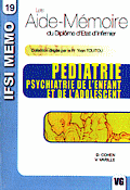 Pdiatrie Psychiatrie de l'enfant et de l'adolescent - David COHEN, Venance VARILLE