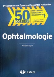 Ophtalmologie - Alexis CHASSIGNOL - ESTEM - 50 dossiers